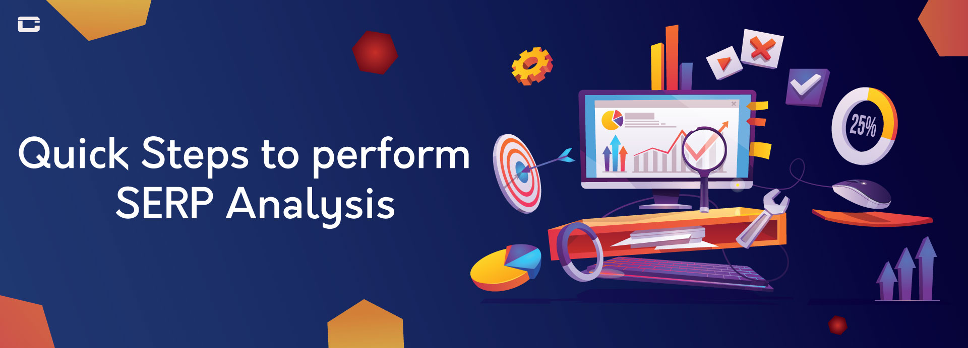 Quick Steps to Perform SERP Analysis