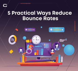 5 Practical Ways to Reduce Bounce Rates