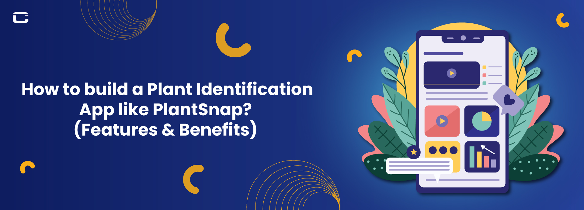 How to build a Plant Identification App like PlantSnap? (Features & Benefits)