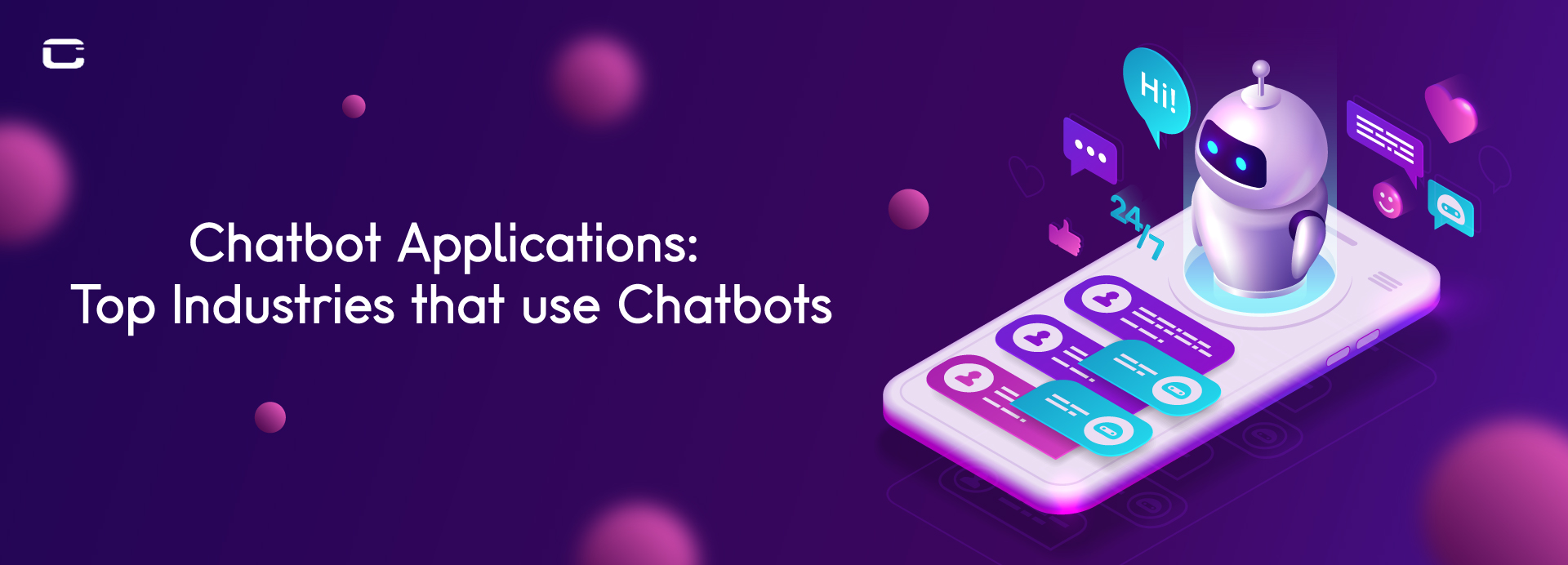 Chatbot Applications: Top Industries that use Chatbots