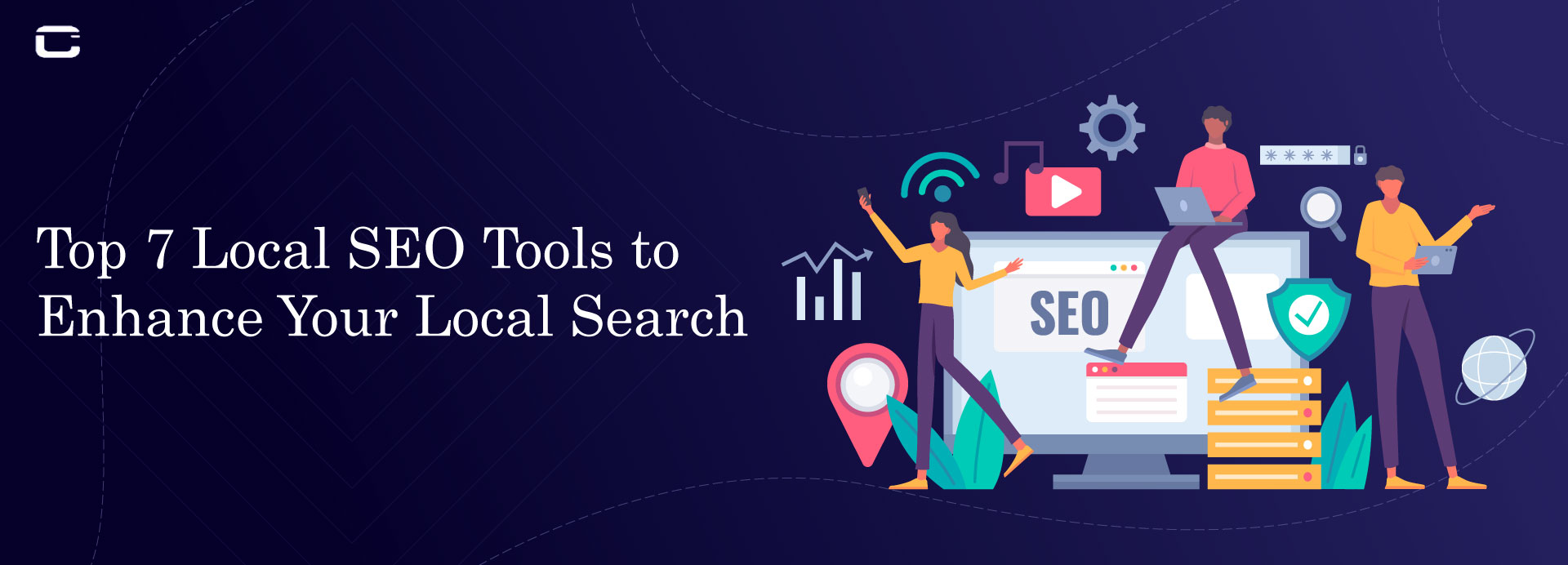Top 7 Local SEO Tools to Enhance Your Local Search