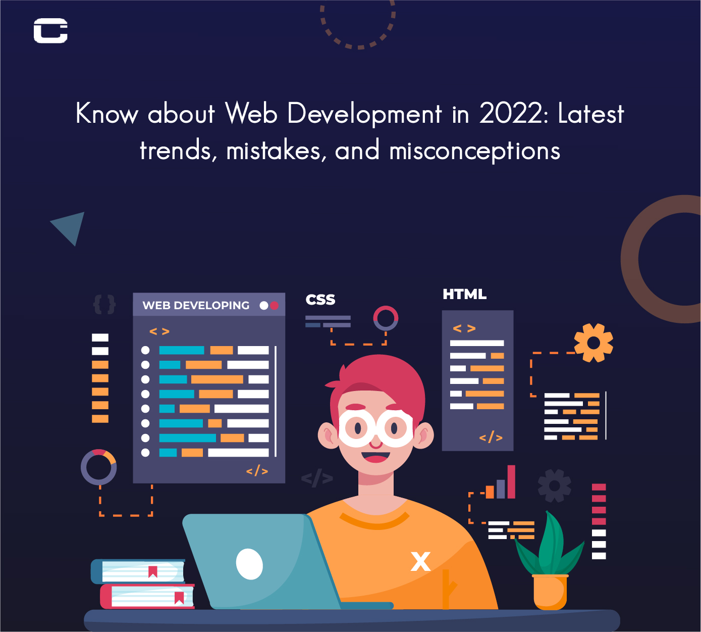 Know about Web Development in 2022: Latest trends, mistakes, and misconceptions