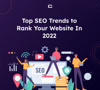 Top SEO Trends to Rank Your Website In 2022