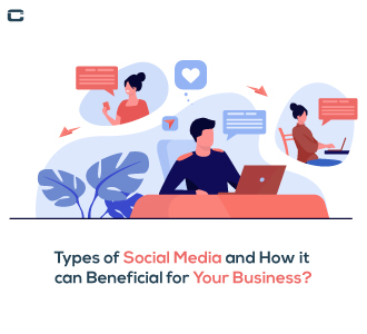 Types of Social Media and How it can Beneficial for Your Business