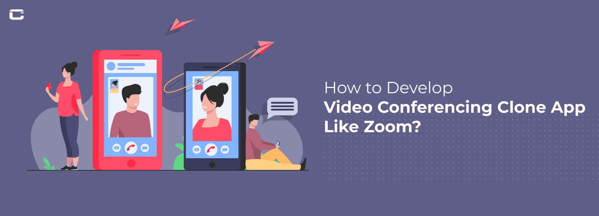 How to Develop Video Conferencing Clone App Like Zoom (Trends + Features + Benefits + Cost)