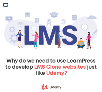 Why do we need to use LearnPress to develop LMS Clone websites just like Udemy?