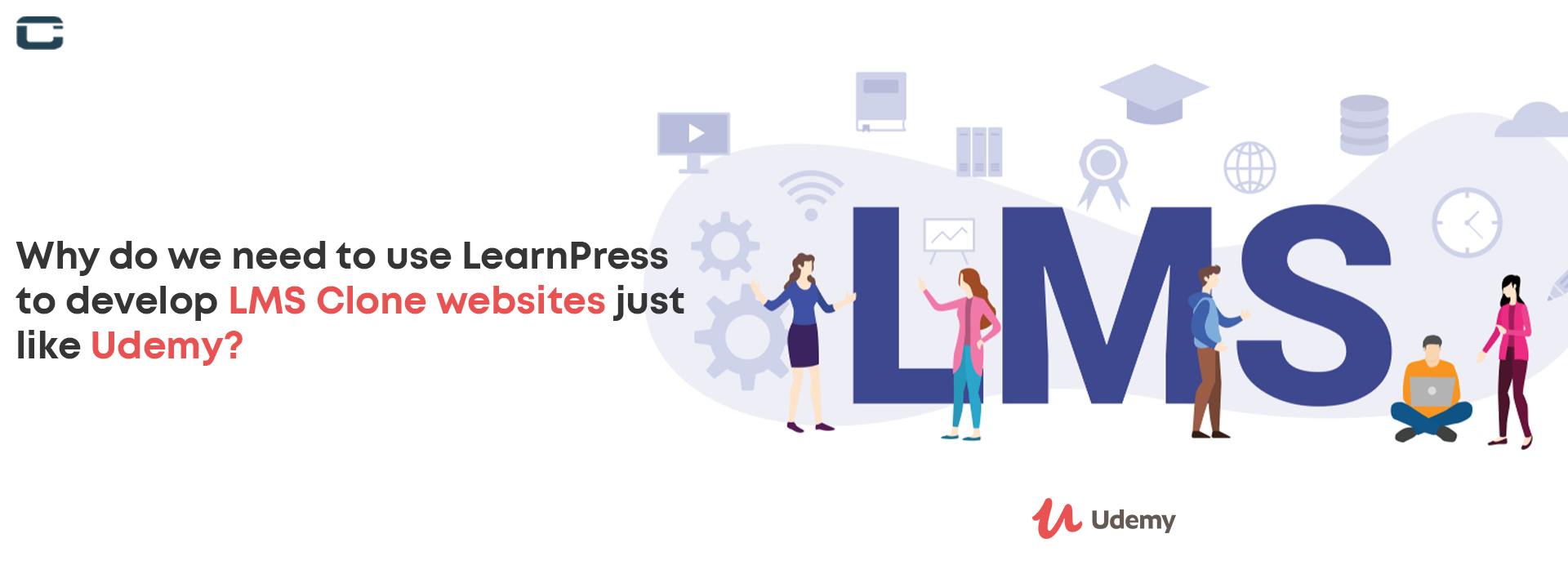Why do we need to use LearnPress to develop LMS Clone websites just like Udemy?