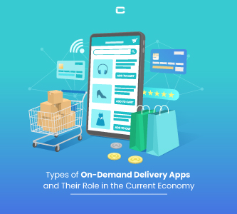 Types of On-Demand Delivery Apps and Their Role in the Current Economy