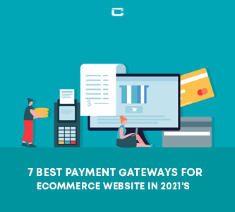 7 Best Payment Gateways for eCommerce Website in 2021's