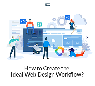 How to Create the Ideal Web Design Workflow?