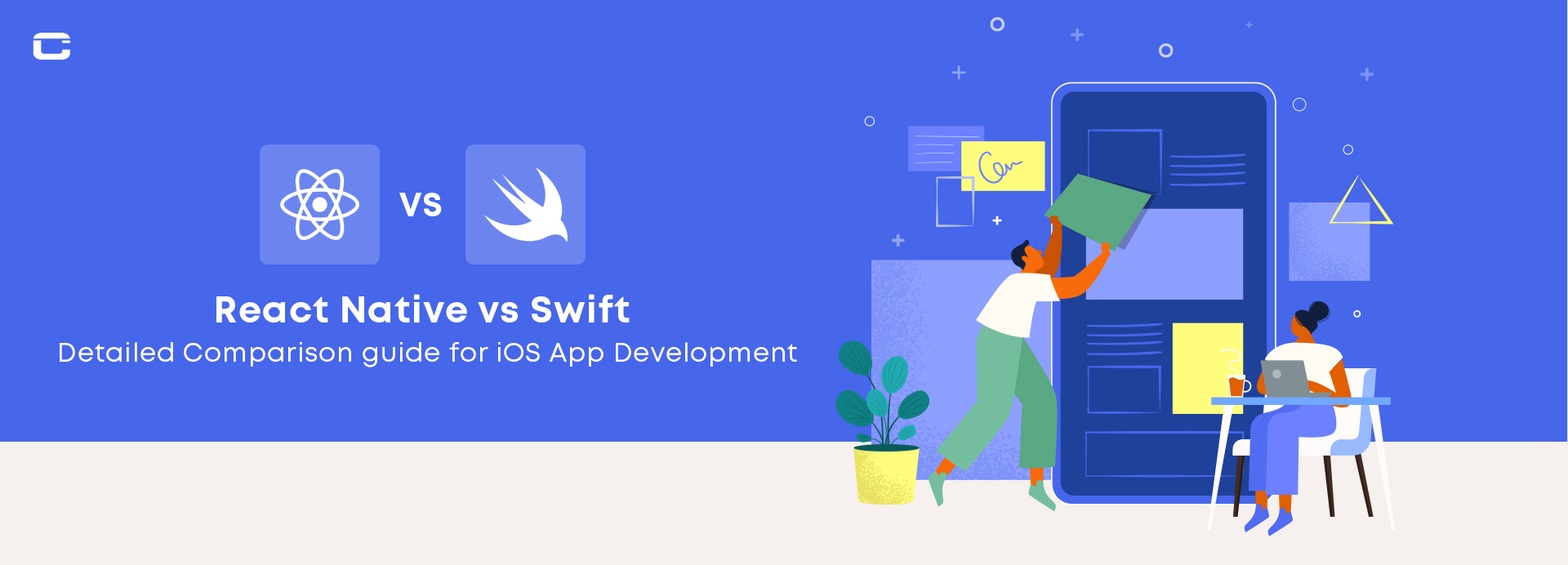 React Native vs Swift: Detailed Comparison guide for iOS App Development