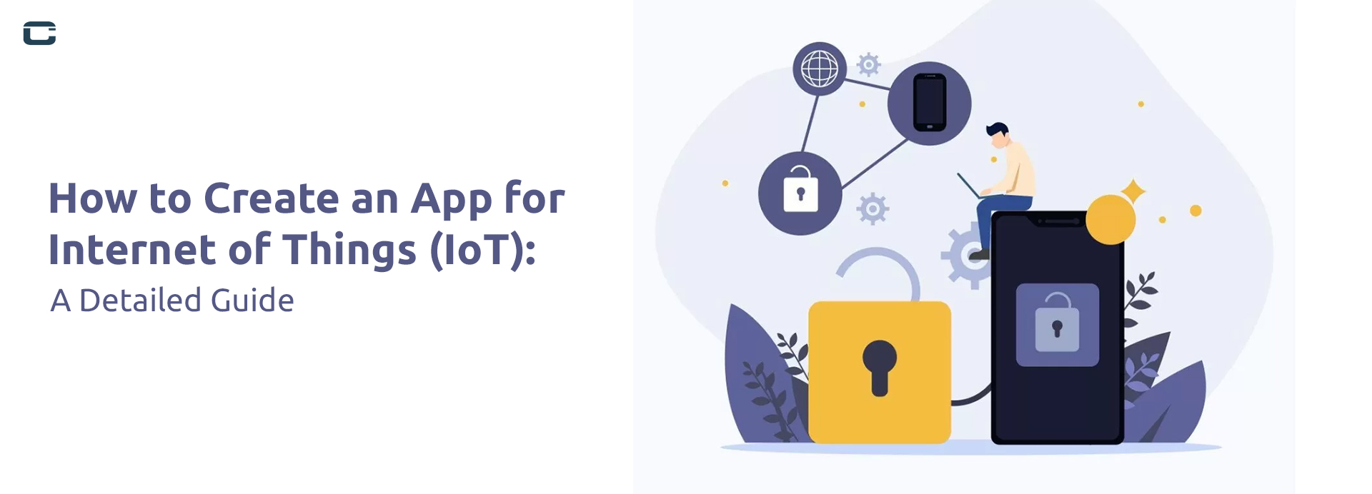 How to Create an App for the Internet of Things (IoT): A Detailed Guide