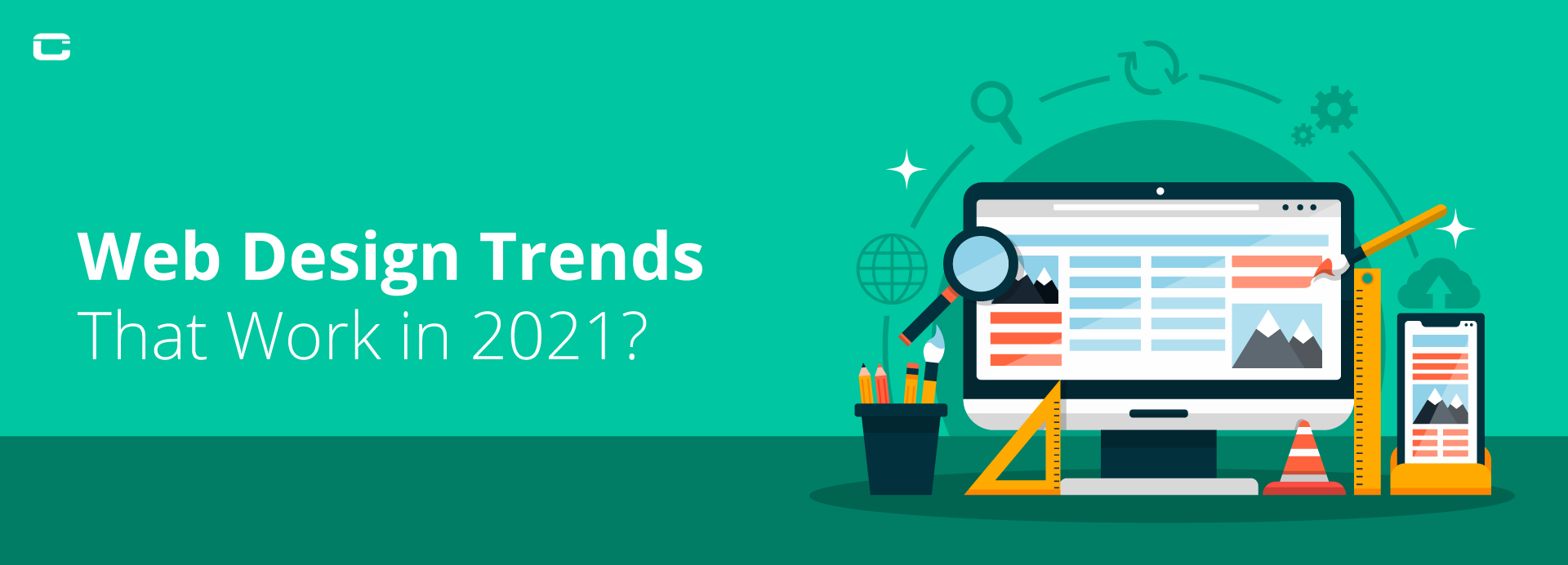 Web Design Trends That Work in 2021?