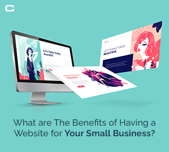 What are the Benefits of Having a Website for Your Small Business?