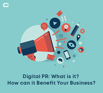 Digital PR: What is it? How can it Benefit Your Business?