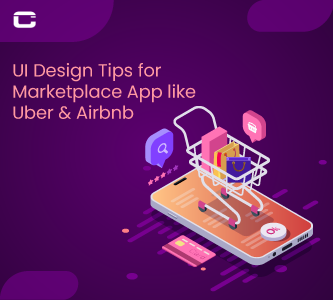 UI Design Tips for Marketplace App like Uber & Airbnb