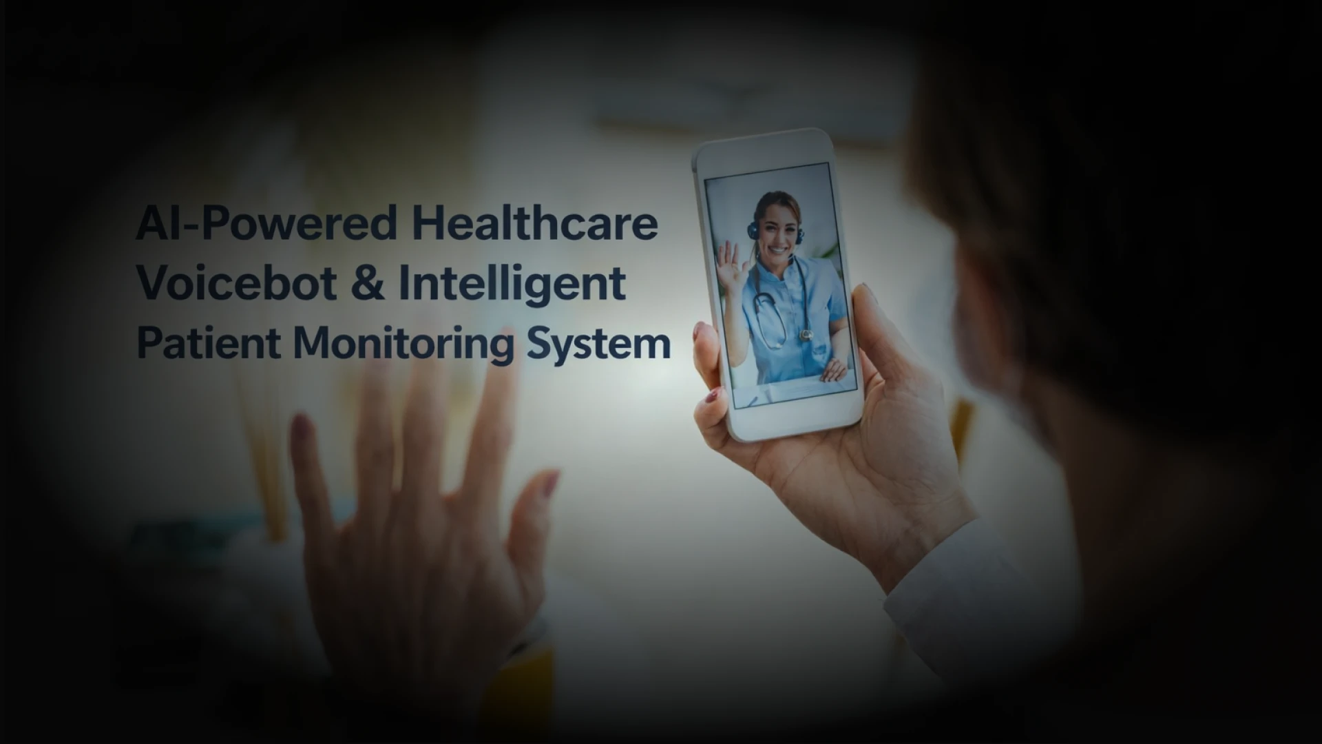 AI Healthcare Voicebot for Smart Patient Monitoring Case Study